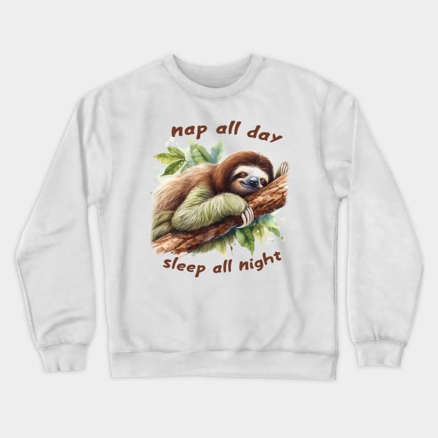 Nap all day, sleep all night Crewneck Sweatshirt by Trendsdk